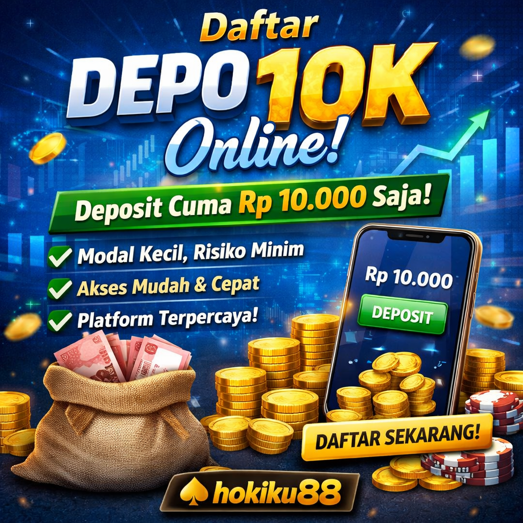 Daftar depo 10k Online